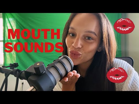ASMR - MOUTH SOUNDS