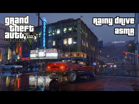 GTA 5 Enhanced ASMR 🌆 Rainy Drive To Put You To Sleep 🌆 Ear to Ear Whispering
