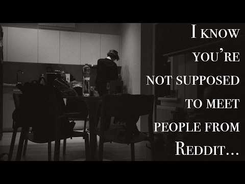 I know you're not supposed to meet people from Reddit... (ASMR Scary Story)