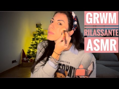 ASMR: GRWM SUPER RILASSANTE 💄😴