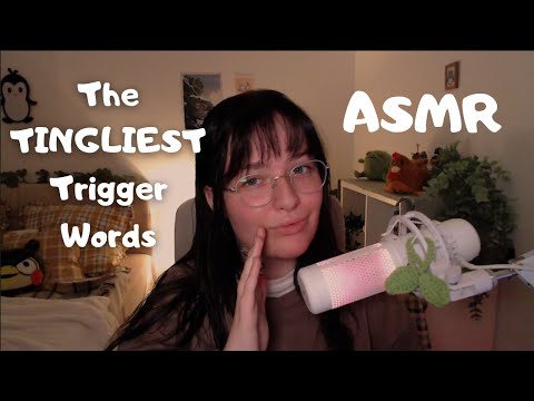 ASMR The BEST Trigger Words | Tingle Overload | 40+ Words