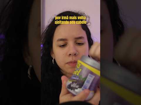 pov irmã mais velha ajeitando seu cabelo #viral #foryou #shortsvideo