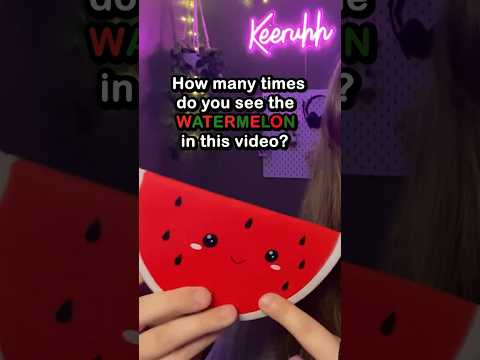Do You Have ADHD? 🍉  #asmr
