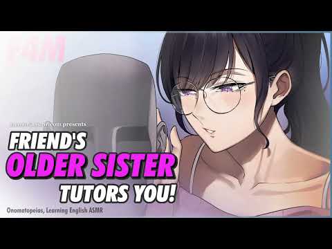 Friend's Older Sister Tutors You… With Onomatopeia ASMR (F4M)