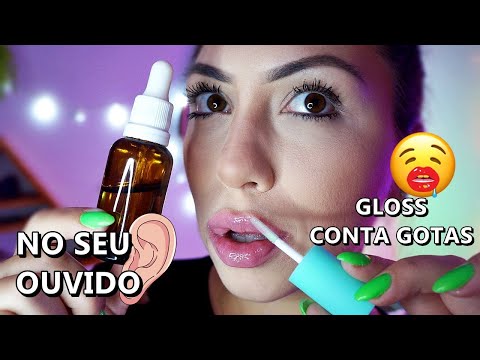ASMR: VÍDEO ARREPIANTE COM GLOSS, CONTA GOTAS E SUSSURROS NO SEU OUVIDO.