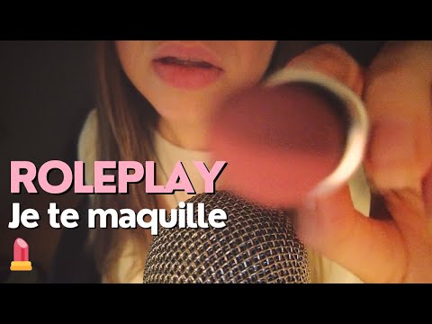 ASMR Je te maquille 💄