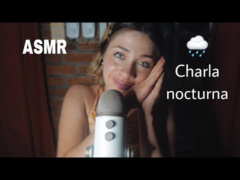 ASMR Charla nocturna ARGENTINA 🇦🇷 con lluvia de fondo 🌧