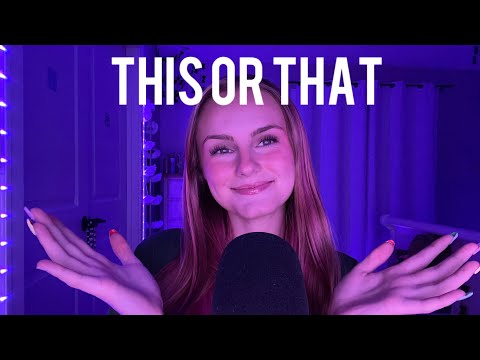 ASMR THIS or THAT? (mouth sounds, scratching, tapping, visual triggers, + more)