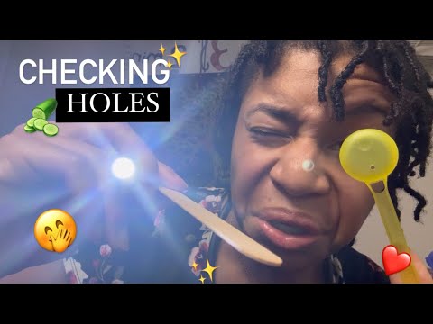 ASMR - Checking All Your Holes & More