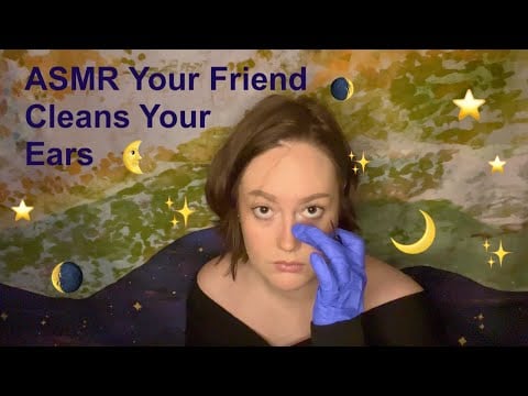ASMR YOUR FRIEND CLEANS YOUR EARS - WHISPERS. GRAVEL REMOVAL. GLOVES. GOSSIP - BINAURAL