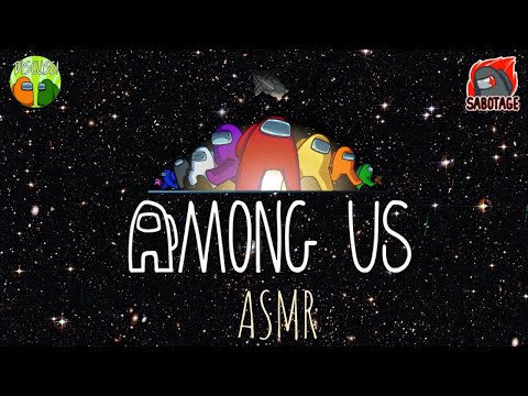 ASMR Among Us Gameplay + Wet Mouth Sounds & Whisper Ramble