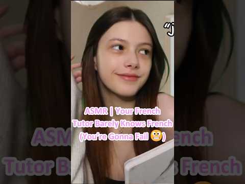 ASMR | Your French Tutor Barely Knows French (You’re Gonna Fail 😬) (Soft Spoken)