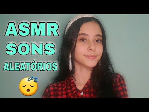 ASMR TRIGGES ALEATÓRIOS {qual seu preferido?}🥰