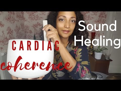 Sound Therapy & Cardiac Coherence - Sound bath / singing bowl for health well-being and harmony ASMR