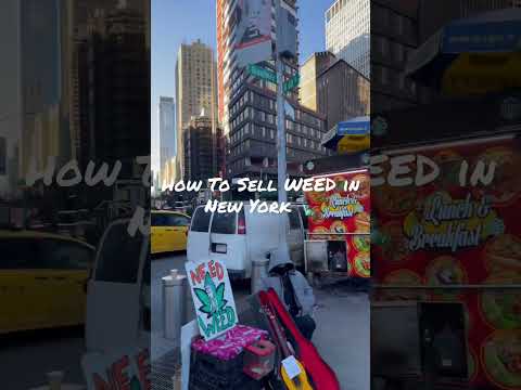 HOW TO SELL WEED IN NEW YORK 🗽