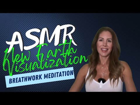 ASMR Journey 🧘🏽‍♂️ Breathwork & Visualization for a Harmonious New Earth 🌎🤍✨