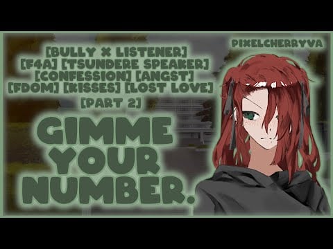 [F4A] Bully Gives You Kisses [Tsundere Speaker] [Confession] [Angst] [Fdom] [Kisses] [Part 2]