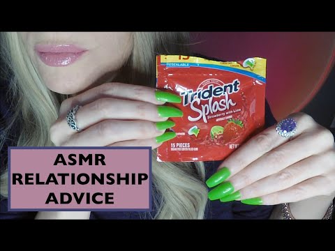 ASMR Gum Chewing Relationship Advice | Whispered