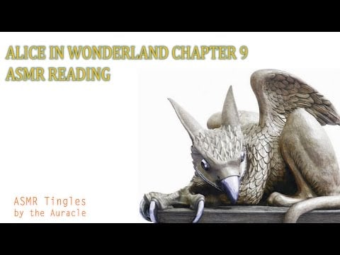 Alice in Wonderland chp 9 ★ [ASMR] Reading ★ [Binaural] [Softly spoken]
