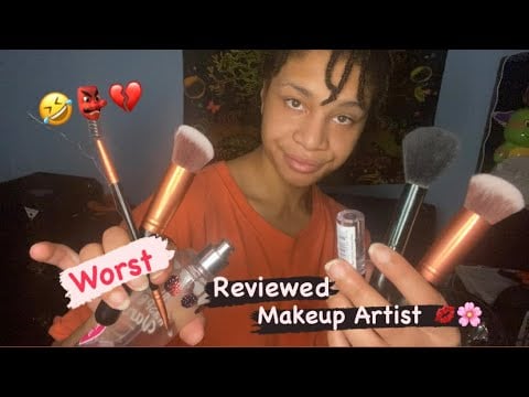ASMR - Worst Reviewed Makeup Artist (Star)