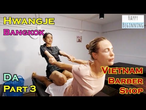 Vietnam Barber Shop European Girl & DA Part 3 - Hwangje (Bangkok, Thailand)
