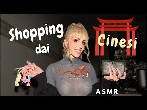 SHOPPING RILASSANTE 🛍️🛒SONO ANDATA DAI CINESI🐉 {ASMR ITA}