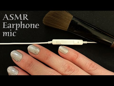 ASMR 🌙 Earphone mic - Mic brushing, scratching, sticking, tapping (no talking)