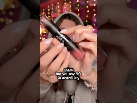 ASMR but you say NO to everything #asmr #asmrsounds #asmrrelax #asmrsleep #relax #tingles #asmrvideo