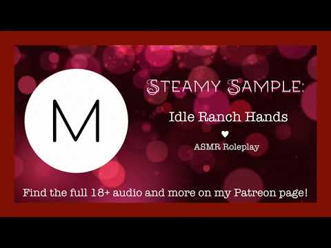ASMR Steamy Roleplay: Idle Ranch Hands [One Night Stand], [Cowgirl], [Good Boy], [Public]