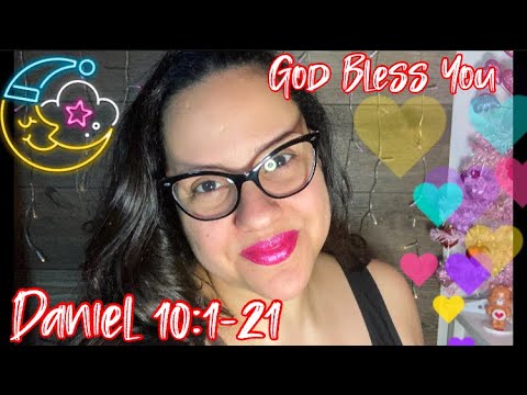 CHRISTIAN ASMR: BIBLE READING OF “DANIEL 10:1-21” WITH OMY #10