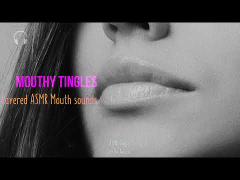 Mouthy Tingles [ASMR] ★ Layered Mouth sounds ★ [Intense] for Tingle Immunity