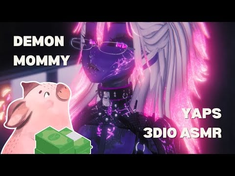 DEMON MOMMY YAPS YOU TO SLEEP 3DIO ASMR