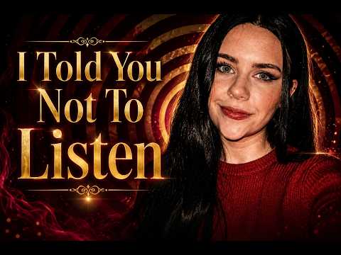 WARNING - I Told You Not To Listen! [FDom] [Hypnosis]
