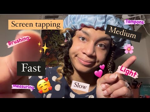 ASMR - Screen Tapping With Other Triggers Mixed In (slow, medium, fast)