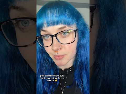 ASMR obsessed friend puts gum in your hair 👀full on ✅⏰ #asmrroleplay #shorts #asmrchewing #asmr