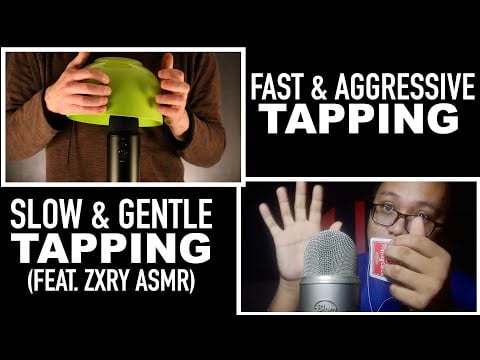 ASMR TAPPING Fast & Aggressive / Slow & Gentle (feat. ZxryASMR) No Talking