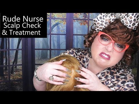 ASMR Rude Nurse (Scalp Check and Treatment, Scalp Massage, Mean, B*tchy, Lice Check) Medical RP