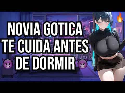 Tu novia gótica te cuida antes de dormir I ASMR y Roleplay I