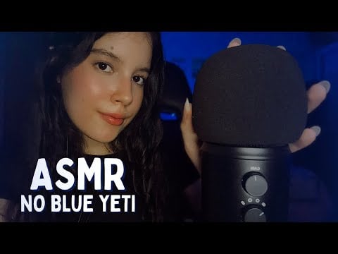 ASMR NO NOVO MICROFONE DO CANAL (Blue Yeti)