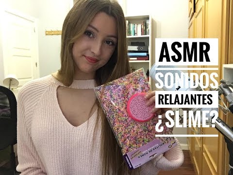 ASMR en español / SOFT SPOKEN:  SLIME Y SONIDOS RELAJANTES / DEAR ASMR