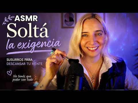 ASMR para DORMIR y soltar la AUTOEXIGENCIA 😴