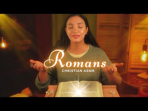 Christian ASMR ✝️ Entire Book of Romans | Peaceful Spoken Scripture & Prayer