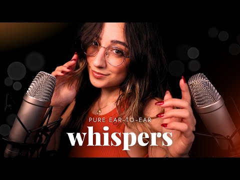 ASMR | Pure Ear-to-Ear Whispers 🧡