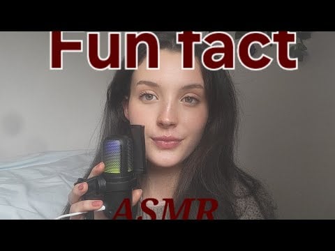 Fun fact asmr