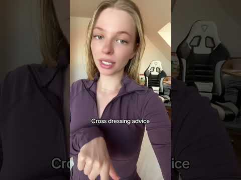 How to cross dress