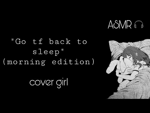 [F4A] annoyed gf makes you go back to sleep [sleep-aid][sleepy voice][asmr gf]
