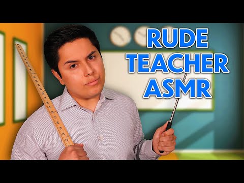 ASMR | The Rude Substitute Teacher Roleplay