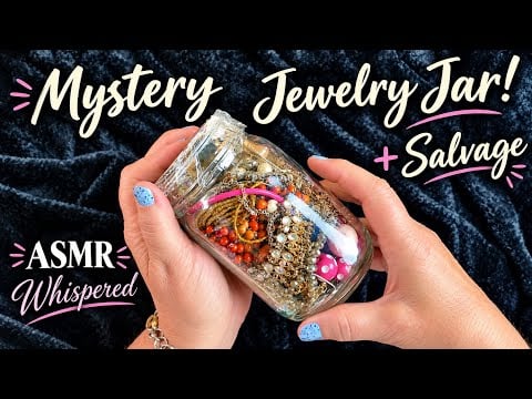 ASMR Mystery Jewelry Jar & Salvage! (Whispered  Version) Jewelry Tinkering & Tinkling ✨ 