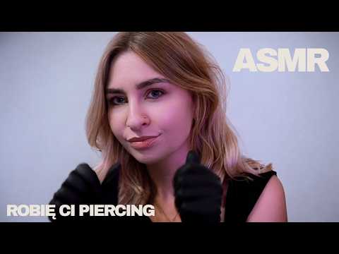 ASMR po Polsku PIERCING 🖤 Robię Ci kolczyk (Roleplay)