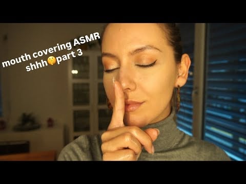 ASMR mouth covering with oil | shhh sounds | part 3 🤫